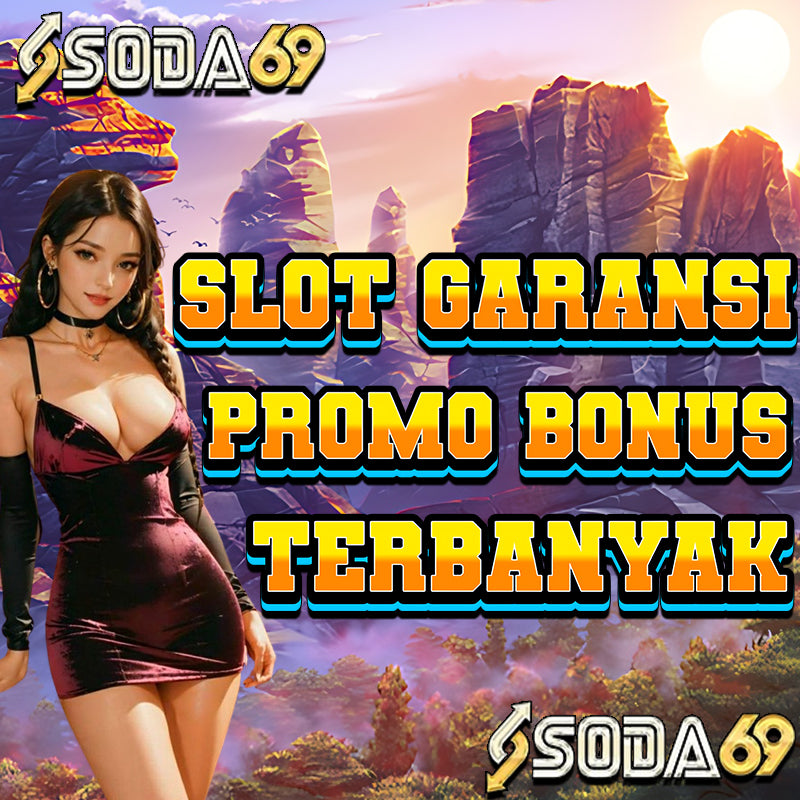 Soda69>>Situs Slot Online Terpercaya Gampang Menang